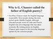 Presentations 'Why is Geoffrey Chaucer called the father of English poetry?', 4.