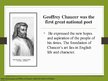Presentations 'Why is Geoffrey Chaucer called the father of English poetry?', 5.