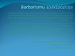 Presentations 'Barbarismi, žargonismi, vulgārismi latviešu valodā', 3.