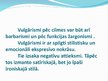Presentations 'Barbarismi, žargonismi, vulgārismi latviešu valodā', 13.