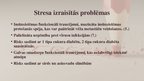 Presentations 'Psihoemocionālo stresu ietekme uz cilvēka organismu un fiziskās slodzes nozīme t', 8.