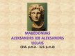 Presentations 'Maķedonijas Aleksandrs jeb Aleksandrs Lielais', 1.