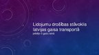 Presentations 'Lidojumu drošības stāvoklis Latvijas gaisa transportā pēdējo piecu gadu laikā', 1.