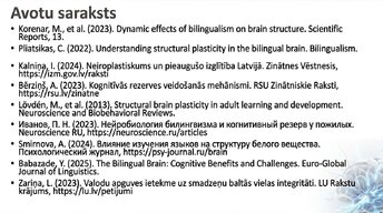 Presentations 'Jaunas valodas apguves ietekme uz smadzeņu struktūru pieaugušajiem', 15.