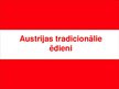 Presentations 'Austrijas tradicionālie ēdieni', 1.