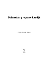 Research Papers 'Dzimstības prognoze Latvijā', 1.