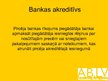 Presentations 'Aizkraukles bankas piedāvāto akreditīvu raksturojums', 6.