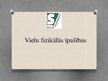 Presentations 'Vielu fizikālās īpašības', 1.