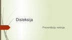 Presentations 'Disleksija', 1.