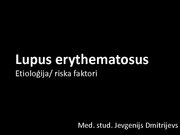 Presentations 'Lupus erythematosus', 1.