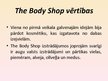 Presentations 'Reklāmas attīstības novērtējums. The Body Shop', 7.
