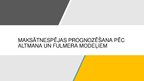 Presentations 'Maksātspējas prognozēšana pēc Altamana un Fulmena modeļiem', 1.