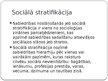 Presentations 'Sociālā stratifikācija Baltijas valstīs', 5.