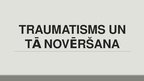 Presentations 'Traumatisms un tā novēršana', 1.