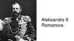 Presentations 'Aleksandrs II Romanovs', 1.