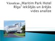 Practice Reports 'Viesnīcas "Maritim Park Hotel Rīga" iekšējās un ārējās vides analīze', 30.
