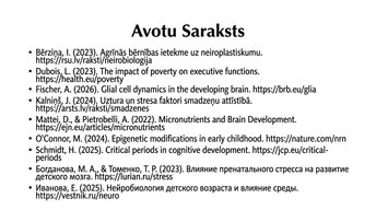 Presentations 'Ievads neirobioloģijā: agrīnās vides ietekme uz smadzeņu attīstību', 16.