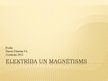 Presentations 'Elektrība un magnētisms', 1.
