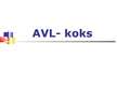 Presentations 'AVL koks', 1.