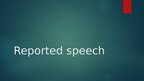 Presentations 'Reported speech', 1.