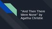 Presentations '“And Then There Were None” by Agatha Christie', 1.