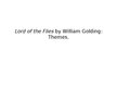 Presentations '"Lord of the Flies" by William Golding: Themes', 1.