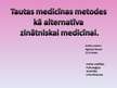 Research Papers 'Tautas medicīna', 44.