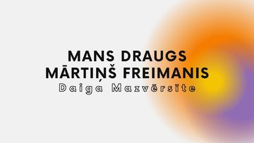 Presentations 'Prezentācija par izlasīto grāmatu - ''Mans draugs Mārtiņš Freimanis''', 1.