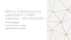 Presentations 'Why is Scandinavia so expensive? | CNBC Explains – new lexis', 1.