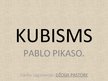 Presentations 'Kubisms. Pablo Pikaso', 1.