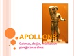 Presentations 'Apollons - gaismas, dzejas, mūzikas un pareģošanas dievs', 1.