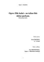 Research Papers 'Ogres Zilie kalni – no teikas līdz dabas parkam', 1.