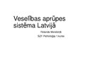 Presentations 'Veselības aprūpes sistēma Latvijā', 1.