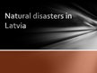 Presentations 'Natural Disasters in Latvia', 1.
