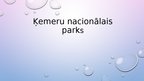 Presentations 'Ķemeru nacionālais parks', 1.