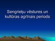 Presentations 'Sengrieķu vēstures un kultūras agrīnais periods', 1.