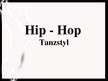 Presentations 'Das hip-hop Tanzstyl', 1.