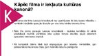 Presentations 'Latvijas kultūras kanons. Kino', 12.