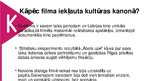 Presentations 'Latvijas kultūras kanons. Kino', 21.