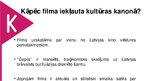 Presentations 'Latvijas kultūras kanons. Kino', 25.