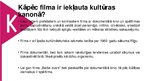 Presentations 'Latvijas kultūras kanons. Kino', 37.