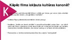 Presentations 'Latvijas kultūras kanons. Kino', 41.