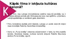 Presentations 'Latvijas kultūras kanons. Kino', 49.
