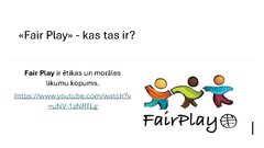 Presentations 'Kas ir godīga spēle?', 3.