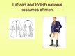 Presentations 'Latvia and Poland - Common Things Nowadays', 6.
