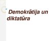 Presentations 'Demokrātja un diktatūra Latvijā, Lietuvā, Iegaunijā un Korejā', 1.