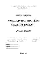 Practice Reports 'VAS „Latvijas Hipotēku un zemes banka” ', 1.