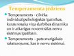 Presentations 'Temperamenta kā personības psihiskās īpašības raksturojums', 4.