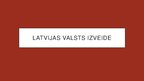 Presentations 'Latvijas valsts izveide', 1.