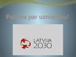 Presentations 'Latvijas ilgtspējīgas attīstības stratēģija līdz 2030.gadam', 24.